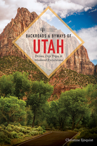 Omslagafbeelding: Backroads & Byways of Utah (Backroads & Byways) 2nd edition 9781682680827