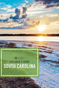 Titelbild: Explorer's Guide South Carolina (Explorer's Complete) 2nd edition 9781682681060