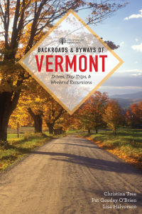 Cover image: Backroads & Byways of Vermont (Backroads & Byways) 1st edition 9781682681640
