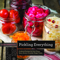 Cover image: Pickling Everything: Foolproof Recipes for Sour, Sweet, Spicy, Savory, Crunchy, Tangy Treats (Countryman Know How) 9781682681787