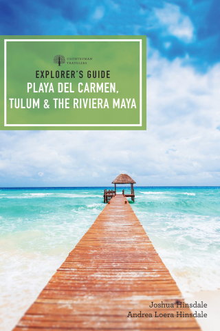 Titelbild: Explorer's Guide Playa del Carmen, Tulum & the Riviera Maya (Explorer's Complete) 5th edition 9781682682173