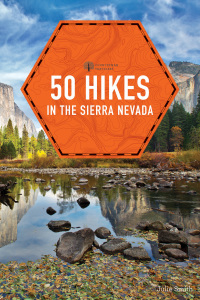 Titelbild: 50 Hikes in the Sierra Nevada (Explorer's 50 Hikes) 2nd edition 9781682682937