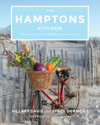 Cover image: The Hamptons Kitchen: Seasonal Recipes Pairing Land and Sea 9781682683606