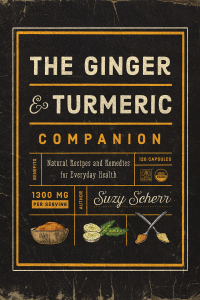 Omslagafbeelding: The Ginger and Turmeric Companion: Natural Recipes and Remedies for Everyday Health 9781682683767