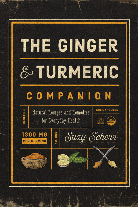 The Ginger and Turmeric Companion: Natural Recipes and Remedies for Everyday Health - FULL INSTANT DOWNLOAD | PDF DOCX EPUB
