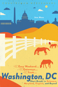 Imagen de portada: Easy Weekend Getaways from Washington, DC: Short Breaks in Delaware, Virginia, and Maryland (Easy Weekend Getaways) 9781682683866