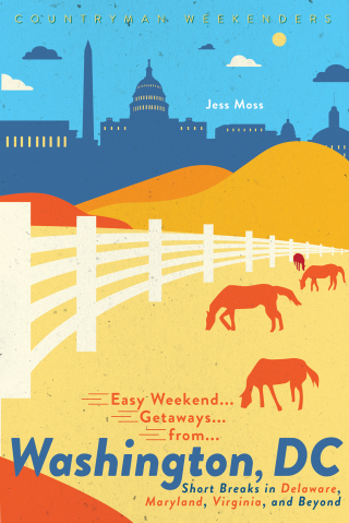 Titelbild: Easy Weekend Getaways from Washington, DC: Short Breaks in Delaware, Virginia, and Maryland (Easy Weekend Getaways) 9781682683866