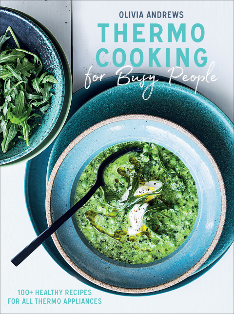 Thermo Cooking for Busy People: 100+ Healthy Recipes for All Thermo Appliances - FULL INSTANT DOWNLOAD | PDF DOCX EPUB
