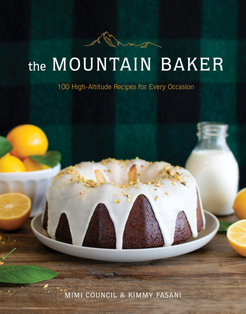The Mountain Baker: 100 High-Altitude Recipes for Every Occasion - FULL INSTANT DOWNLOAD | PDF DOCX EPUB