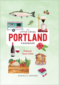 Omslagafbeelding: Little Local Portland Cookbook 9781682684214