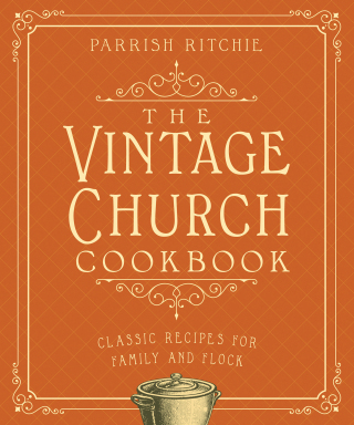 Imagen de portada: The Vintage Church Cookbook 9781682684252
