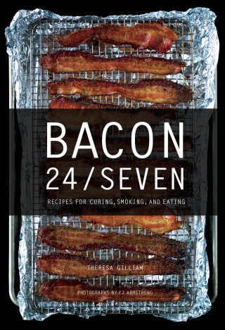 Cover image: Bacon 24/7: Recipes for Curing, Smoking, and Eating (Expanded Edition) 2nd edition 9781682682470