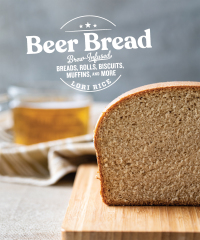 Omslagafbeelding: Beer Bread: Brew-Infused Breads, Rolls, Biscuits, Muffins, and More 9781682684481