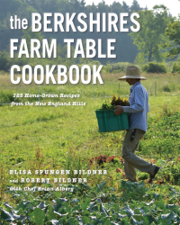 Titelbild: The Berkshires Farm Table Cookbook: 125 Homegrown Recipes from the Hills of New England 9781682684528
