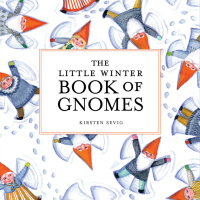 Immagine di copertina: The Little Winter Book of Gnomes 9781682684788