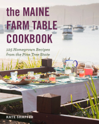 Imagen de portada: The Maine Farm Table Cookbook: 125 Home-Grown Recipes from the Pine Tree State 9781682684856