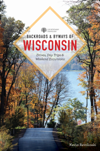 Imagen de portada: Backroads & Byways of Wisconsin 2nd edition 9781682685259