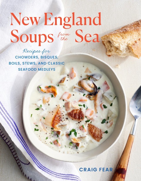 New England Soups from the Sea: Recipes for Chowders, Bisques, Boils, Stews, and Classic Seafood Medleys - FULL INSTANT DOWNLOAD | PDF DOCX EPUB