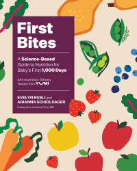Imagen de portada: First Bites: A Science-Based Guide to Nutrition for Baby's First 1,000 Days 9781682687338