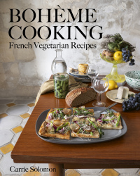 表紙画像: Bohème Cooking: French Vegetarian Recipes 1st edition 9781682687598