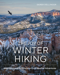Imagen de portada: The Joy of Winter Hiking: Inspiration and Guidance for Cold Weather Adventures 9781682687864