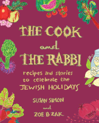 Omslagafbeelding: The Cook and the Rabbi: Recipes and Stories to Celebrate the Jewish Holidays 1st edition 9781682688106