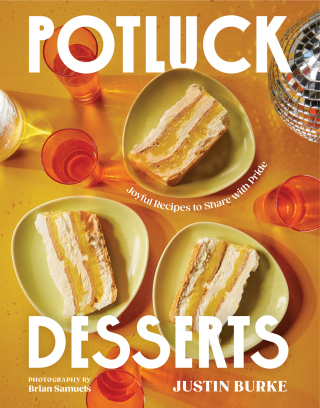 Cover image: Potluck Desserts: Joyful Recipes to Share with Pride 1st edition 9781682688243
