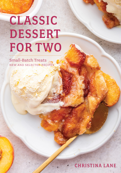 Classic Dessert for Two: Small-Batch Treats, New and Selected Recipes, 1st Edition - FULL INSTANT DOWNLOAD | PDF DOCX EPUB