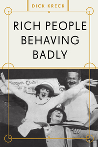 Cover image: Rich People Behaving Badly 1st edition 9781936218233