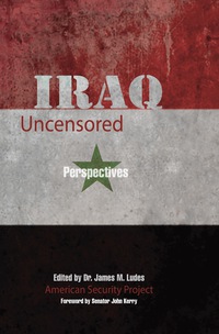 Cover image: Iraq Uncensored 1st edition 9781555917036