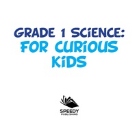 Imagen de portada: Grade 1 Science: For Curious Kids 9781681856520