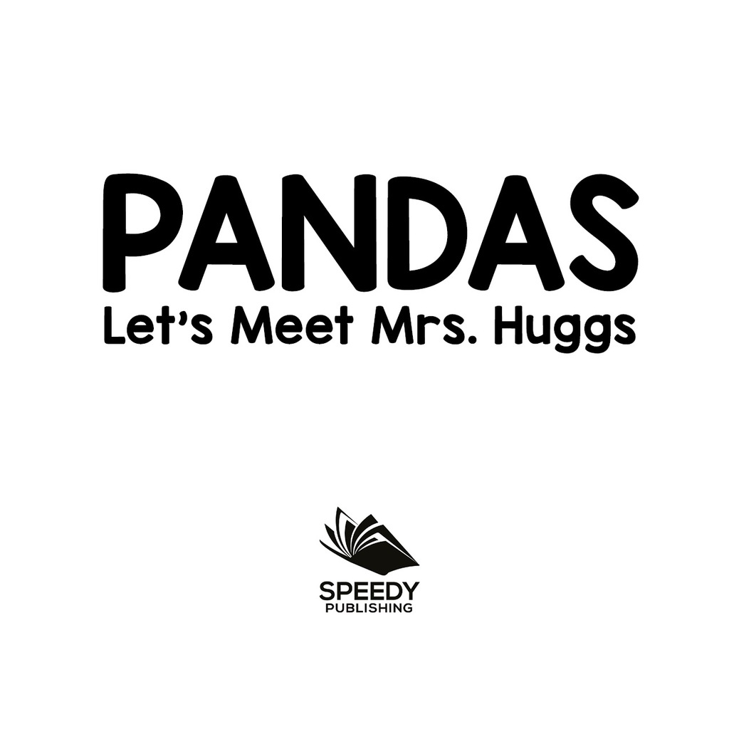 Pandas – Let’s Meet Mrs. Huggs Panda Bears for Kids