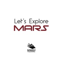 Cover image: Let's Explore Mars (Solar System) 9781682128886