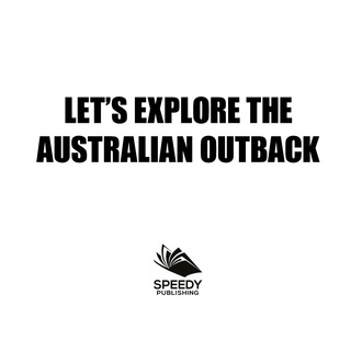 Cover image: Let's Explore the Australian Outback 9781682128909