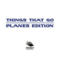 Omslagafbeelding: Things That Go - Planes Edition 9781682128947