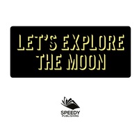 صورة الغلاف: Let's Explore the Moon 9781682601266