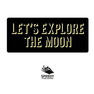 Titelbild: Let's Explore the Moon 9781682601266