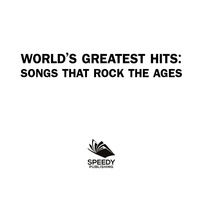 表紙画像: World's Greatest Hits: Songs That Rock The Ages 9781682601433