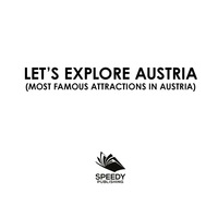 Cover image: Let's Explore Austria's (Most Famous Attractions in Austria's) 9781682609385