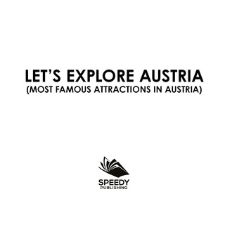 Cover image: Let's Explore Austria's (Most Famous Attractions in Austria's) 9781682609385