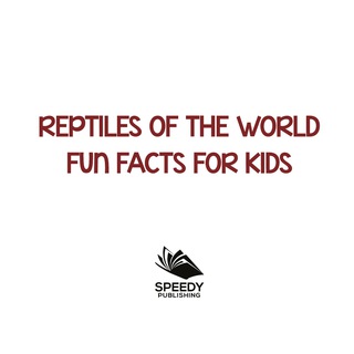 Titelbild: Reptiles of the World Fun Facts for Kids 9781682801031