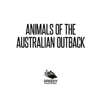 表紙画像: Animals of the Australian Outback 9781682801192