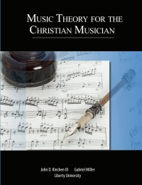 Cover image: Music Theory for the Christian Musician: TEXTBOOK 1st edition 9781682845189