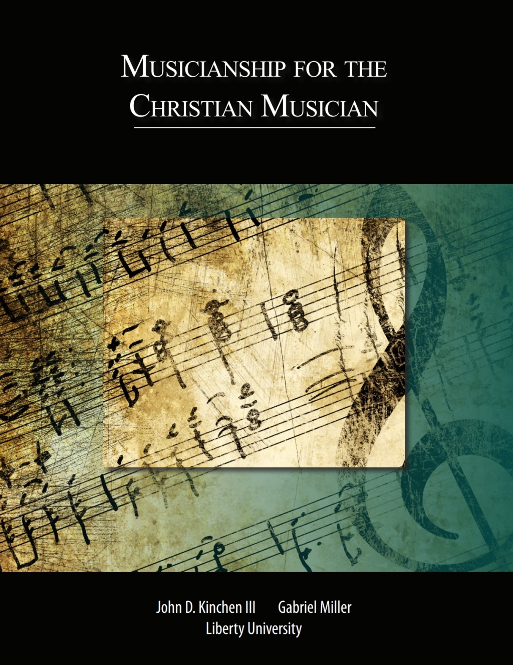 Musicianship for the Christian Musician: TEXTBOOK 1st Edition