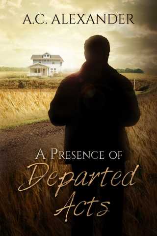 Cover image: A Presence of Departed Acts