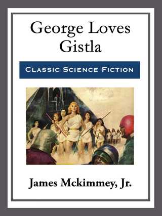 Cover image: George Loves Gistla 9781532838460.0