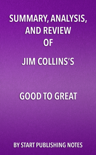 Cover image: Summary, Analysis, and Review of Jim Collins’s Good to Great 1st edition 9781682996737