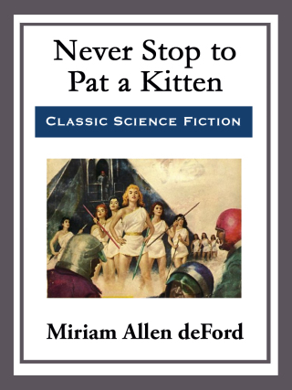 Cover image: Never Stop to Pat a Kitten