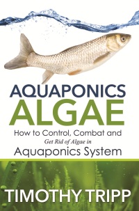 صورة الغلاف: Aquaponics Algae 9781683050605