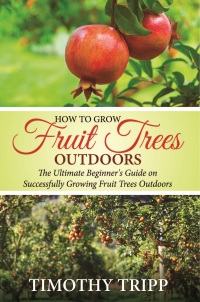 Cover image: How to Grow Fruit Trees Outdoors